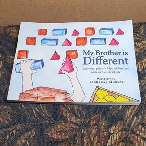 My Brother is Different Paperback Book by Barbara J. Morvay